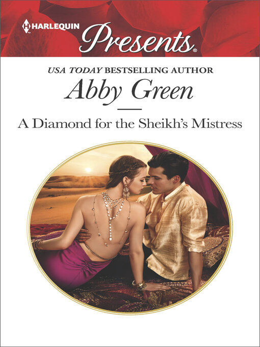 Title details for A Diamond for the Sheikh's Mistress by Abby Green - Available